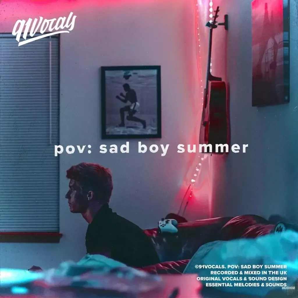91Vocals pov sad boy summer WAV-FANTASTiC