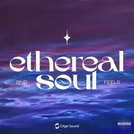 Origin Sound Ethereal Soul RNB Feels WAV ASTRA