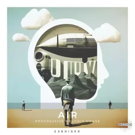 Zenhiser Air Progressive Melodic House WAV-FANTASTiC