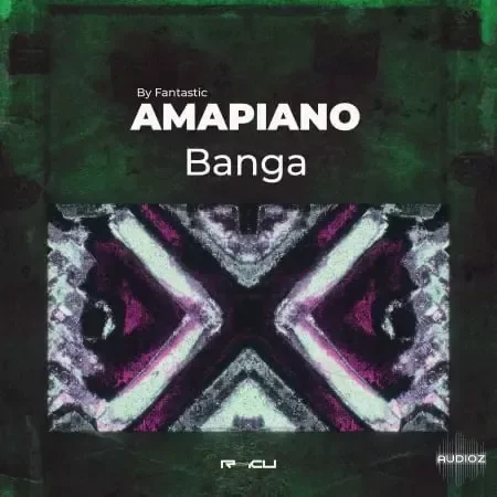 Renraku Amapiano Banga by Fantastic WAV-FANTASTiC