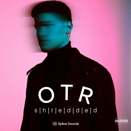 Splice OTR Shredded Sample Pack MULTiFORMAT-FLARE