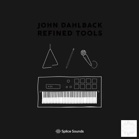 Splice John Dahlback Refined Tools Sample Pack WAV-FLARE
