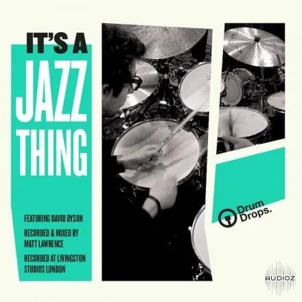 DrumDrops Its A Jazz Thing Loops Pack MULTiFORMAT-DECiBEL