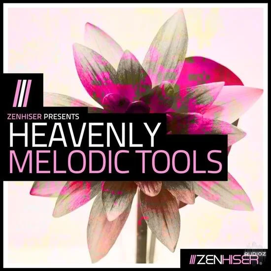 Zenhiser Heavenly Melodic Tools MULTiFORMAT-DECiBEL
