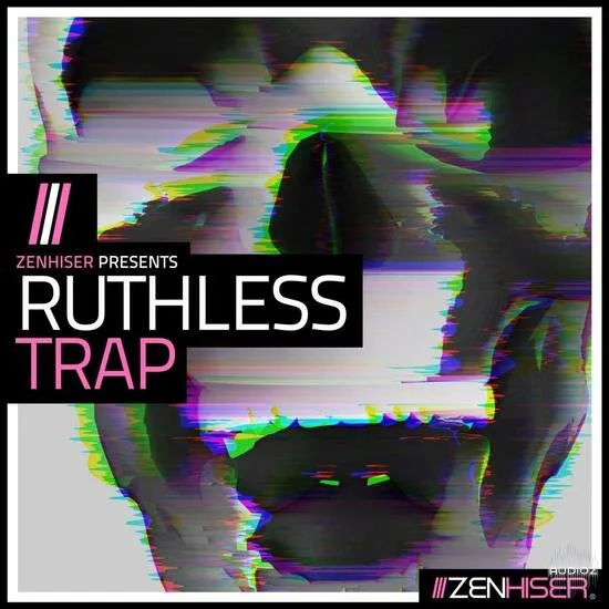 Zenhiser Ruthless Trap MULTiFORMAT-DECiBEL