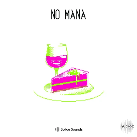 Splice NO MANAs Mana for Dessert Pack WAV-FLARE