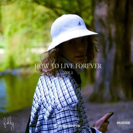 Splice Fellys How to Live Forever Vol. 1 WAV-FLARE