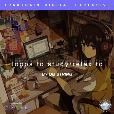TrakTrain loops to study relax to by OG String WAV-FLARE