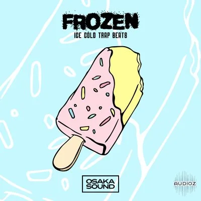 Osaka Sound Frozen Ice Cold Trap Beats WAV-FLARE
