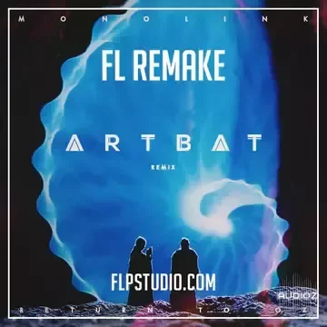 FLP STUDIO Monolink - Return to Oz ARTBAT Remix Logic Pro Remake (Melodic House Template) FLP