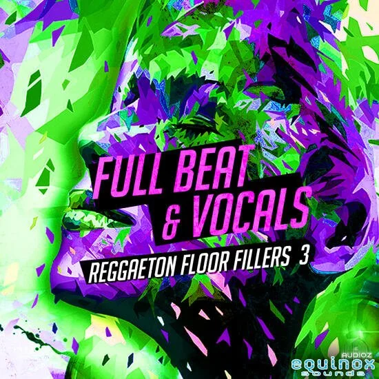 Equinox Sounds Full Beat and Vocals Reggaeton Floor Fillers 3 WAV-DECiBEL