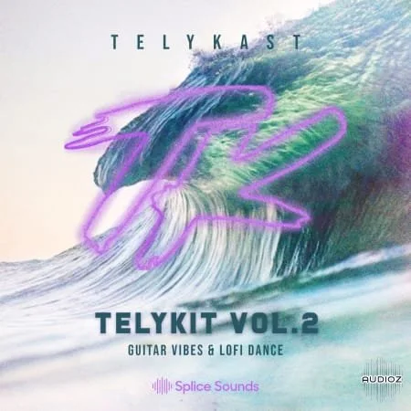 Splice Sounds TELYKAST TELYKIT Vol.2 Guitar Vibes and Lofi Dance WAV MiDi-FANTASTiC