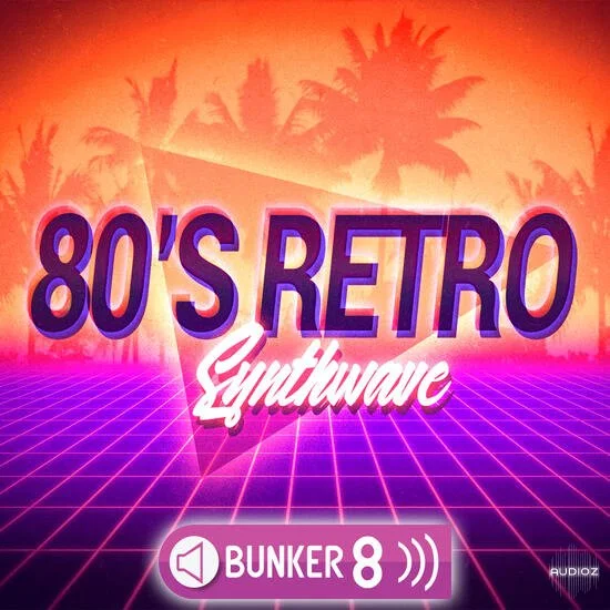 Bunker 8 Digital Labs 80s Retro Synthwave MULTiFORMAT-DECiBEL