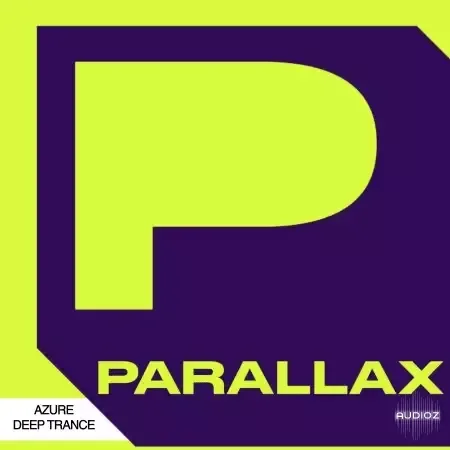 Parallax Azure Deep Trance WAV MiDi Astra and Beatmaker Presets-FANTASTiC