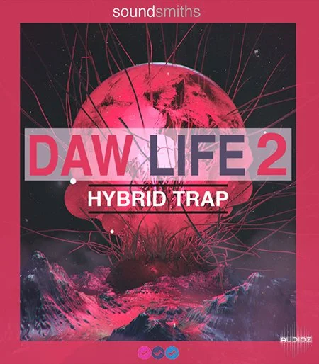 Soundsmiths DAW Life 2 Hybrid Trap WAV