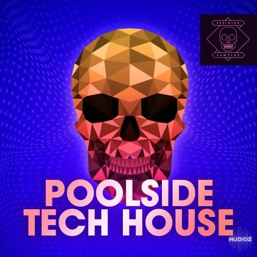 Skeleton Samples Poolside Tech House WAV