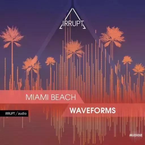 Irrupt Miami Beach Waveforms WAV-FANTASTiC