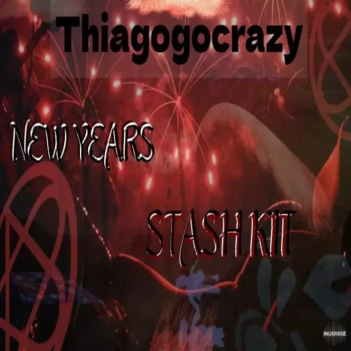 Thiagogocrazy New Years Stash Kit VOL 2 WAV MiDi XFER RECORDS SERUM-FANTASTiC