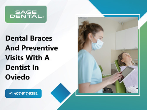 Dental Braces and Preventive Visits with a Dentist in Oviedo.1
