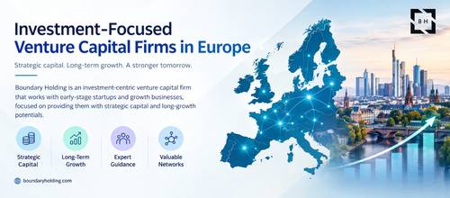 Investment-Focused Venture Capital Firms in Europe | Boundary Holding.png