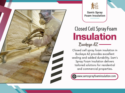Closed Cell Spray Foam Insulation Buckeye AZ.jpg