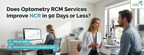 Does Optometry RCM Services Improve NCR in 90 Days or Less.jpg