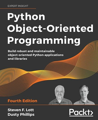 Python Object-Oriented Programming, 4th Edition