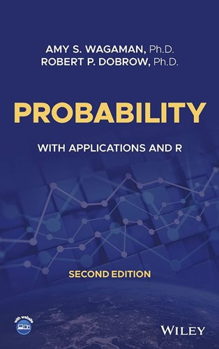 Probability: With Applications and R - 2nd Edition