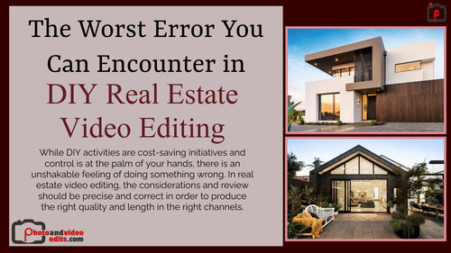 The Worst Error You Can Encounter in DIY Real Estate Video Editing.jpg