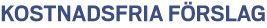 KOSTNADSFRIA FÖRSLAG.jpg