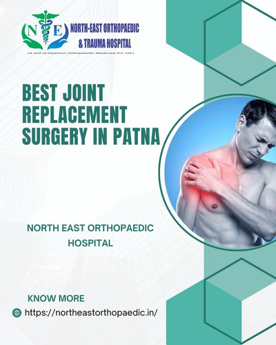 Best Joint Replacement Surgery in Patna: North East Orthopaedic Hospital.jpg
