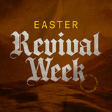 EASTER REVIVAL WEEK3