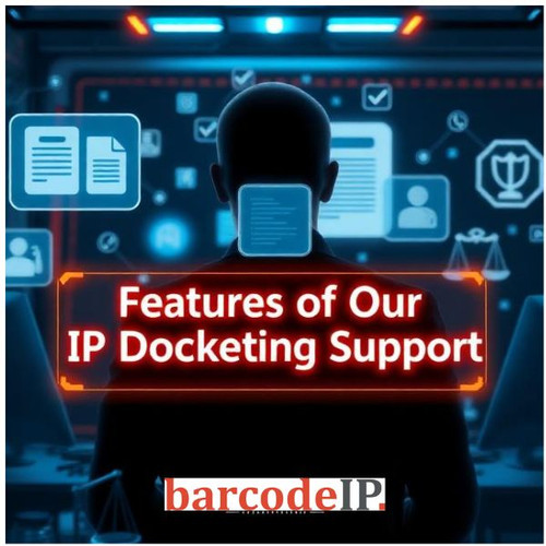 Features of Our IP Docketing Support System | Reliable Intellectual Property Docketing Services.jpg