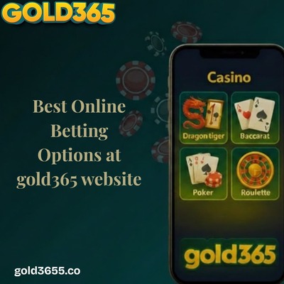 Best Online Betting Options at gold365 website.jpg