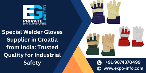 Special Welder Gloves Supplier in Croatia from India Trusted Quality for Industrial Safety.png