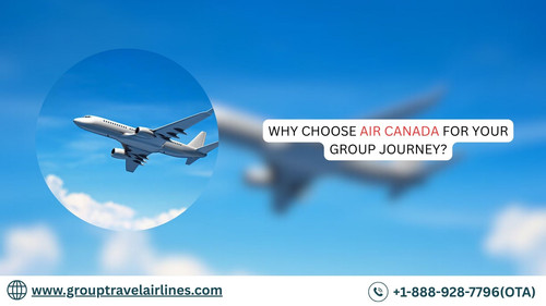 Why Choose Air Canada for Your Group Journey?.jpg