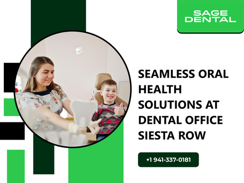 Seamless Oral Health Solutions at Dental Office Siesta Row.jpg