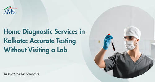 Home Diagnostic Services in Kolkata - Accurate Testing Without Visiting the Lab.png