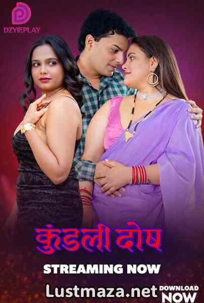 Kundali Dosh (2026) S01 E01 Dzyreplay Hindi Hot Web Series | WEB-DL X264 1080p 720p 480p | Download