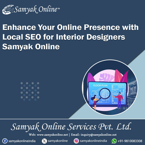 Enhance Your Online Presence with Local SEO for Interior Designers - Samyak Online.jpg