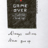 GAME OVER. continue give up