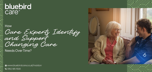 How Care Experts Identify and Support Changing Care Needs Over Time.jpg