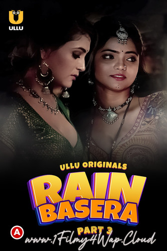 Rain Basera Part 3 (2023) S01 Ullu Originals Web Series.jpg