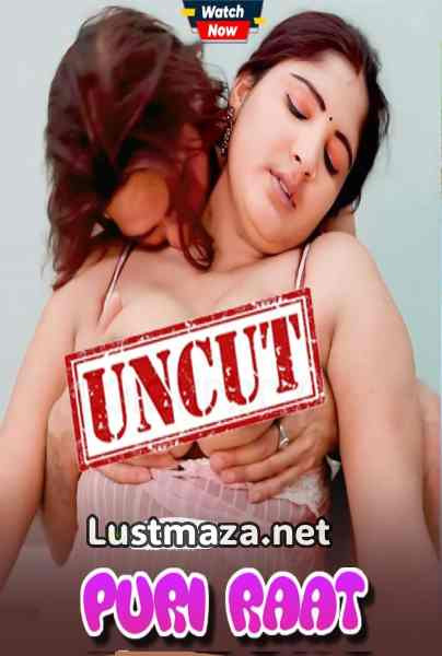 Puri Raat (2026) Uncut Hindi Hot Short Film | WEB-DL X264 1080p Download