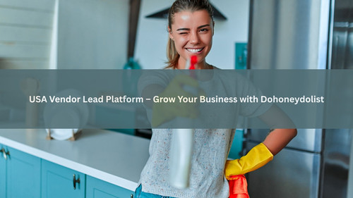 USA Vendor Lead Platform – Grow Your Business with Dohoneydolist.jpg