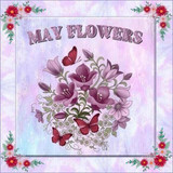 MAY FLOWERS