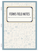 HS G3 Fern's Field Notes