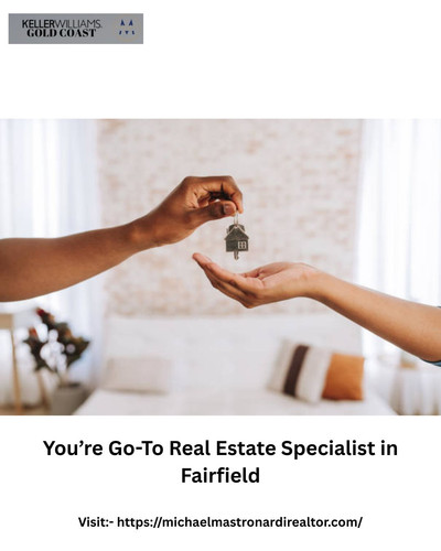 You’re Go-To Real Estate Specialist in Fairfield.jpg