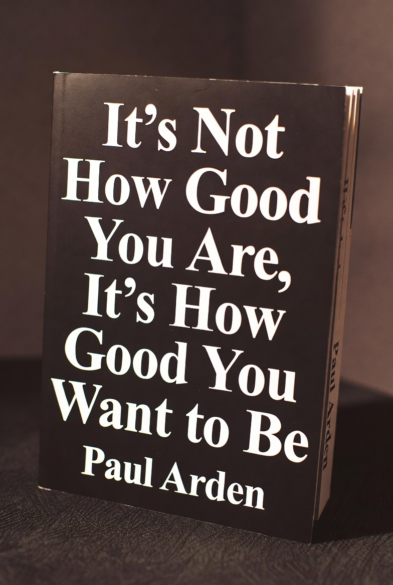 It’s Not How Good You Are, It’s How Good You Want to Be