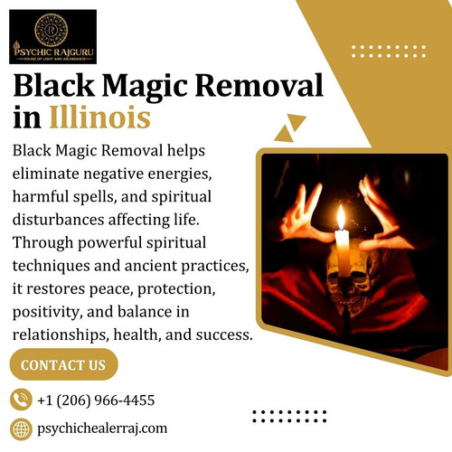 Trusted Black Magic Removal in Illinois by Psychic Raj Guru.jpg